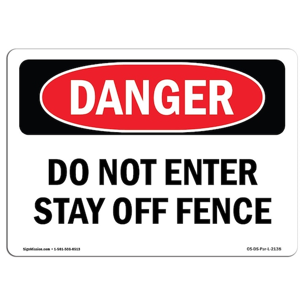 Safety Sign, OSHA Danger, 3.5" Height, 5" Width, Do Not Enter Stay Off Fence, Landscape, 10PK